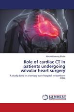 Role of cardiac CT in patients undergoing valvular heart surgery