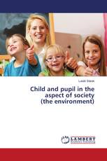 Child and pupil in the aspect of society (the environment)