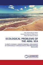 ECOLOGICAL PROBLEMS OF THE ARAL SEA