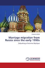 Marriage migration from Russia since the early 1990s