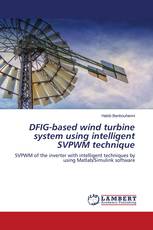 DFIG-based wind turbine system using intelligent SVPWM technique