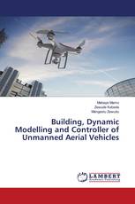 Building, Dynamic Modelling and Controller of Unmanned Aerial Vehicles