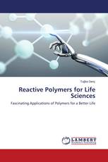 Reactive Polymers for Life Sciences
