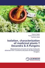 Isolation, characterization of medicinal plants T Decandra & A Pungens