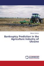 Bankruptcy Prediction in the Agriculture Industry of Ukraine