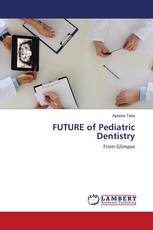 FUTURE of Pediatric Dentistry