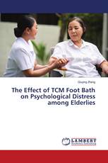 The Effect of TCM Foot Bath on Psychological Distress among Elderlies