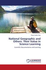 National Geographic and Others: Their Value in Science Learning