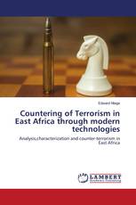 Countering of Terrorism in East Africa through modern technologies