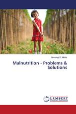 Malnutrition - Problems & Solutions