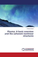 Plasma: A basic overview and the coherent nonlinear structures