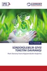 SÜRDÜRÜLEBİLİR GİYSİ TÜKETİM DAVRANIŞI