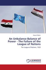 An Unbalance Balance of Power - The Failure of the League of Nations