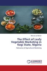 The Effect of Leafy Vegetable Marketing in Kogi State, Nigeria