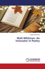 Walt Whitman: An Innovator in Poetry