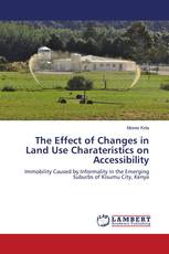 The Effect of Changes in Land Use Charateristics on Accessibility
