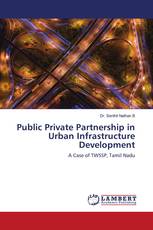 Public Private Partnership in Urban Infrastructure Development