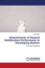 Determinants of Deposit Mobilization Performance in Developing Nations