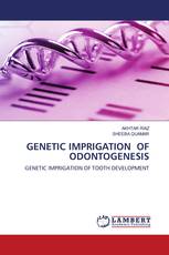 GENETIC IMPRIGATION OF ODONTOGENESIS