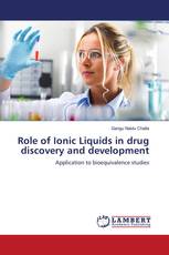 Role of Ionic Liquids in drug discovery and development