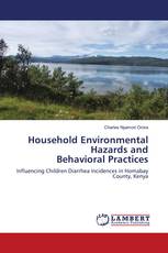 Household Environmental Hazards and Behavioral Practices