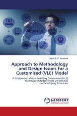 Approach to Methodology and Design Issues for a Customised (VLE) Model