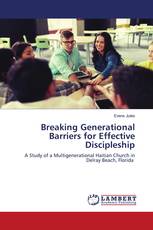 Breaking Generational Barriers for Effective Discipleship
