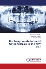 Bisphosphonate Induced Osteonecrosis in the Jaw