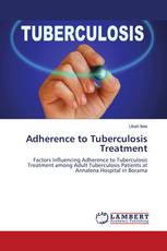 Adherence to Tuberculosis Treatment