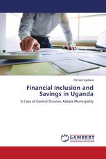 Financial Inclusion and Savings in Uganda