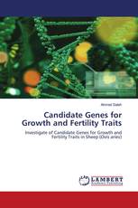 Candidate Genes for Growth and Fertility Traits