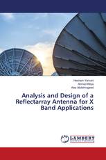 Analysis and Design of a Reflectarray Antenna for X Band Applications