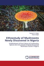 Ethnostudy of Mushrooms Newly Discovered in Nigeria