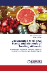 Documented Medicinal Plants and Methods of Treating Ailments