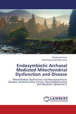 Endosymbiotic Archaeal Mediated Mitochondrial Dysfunction and Disease