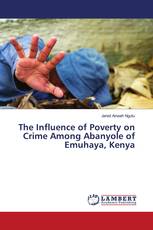 The Influence of Poverty on Crime Among Abanyole of Emuhaya, Kenya