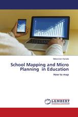 School Mapping and Micro Planning in Education