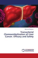 Transarterial Chemoembolization of Liver Cancer. Efficacy and Safety