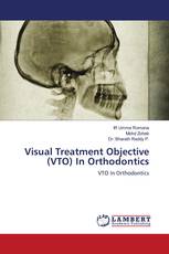 Visual Treatment Objective (VTO) In Orthodontics