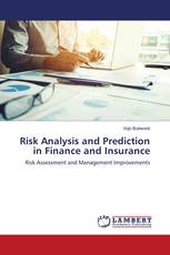 Risk Analysis and Prediction in Finance and Insurance