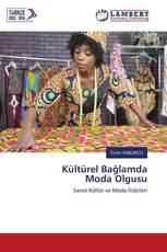 Kültürel Bağlamda Moda Olgusu