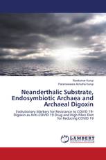 Neanderthalic Substrate, Endosymbiotic Archaea and Archaeal Digoxin