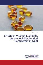 Effects of Vitamin E on Milk, Serum and Biochemical Parameters of Goat