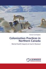 Colonization Practices in Northern Canada