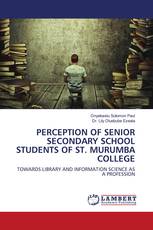 PERCEPTION OF SENIOR SECONDARY SCHOOL STUDENTS OF ST. MURUMBA COLLEGE