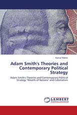 Adam Smith's Theories and Contemporary Political Strategy
