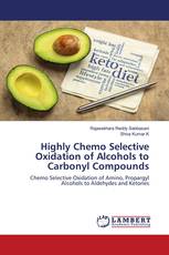 Highly Chemo Selective Oxidation of Alcohols to Carbonyl Compounds
