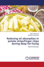 Reducing oil absorption in potato strips/Finger chips during deep fat frying