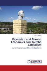 Keynesian and Marxist Economics and Kremlin Capitalism