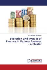 Evolution and Impact of Finance in Various Avenues – a Cluster